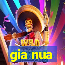 gia nua